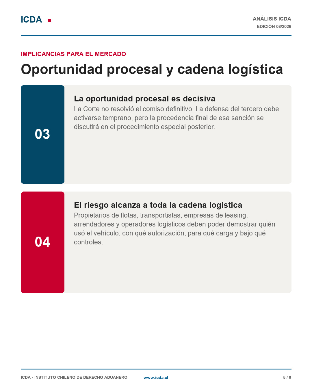 Implicancias sobre oportunidad procesal y cadena logística